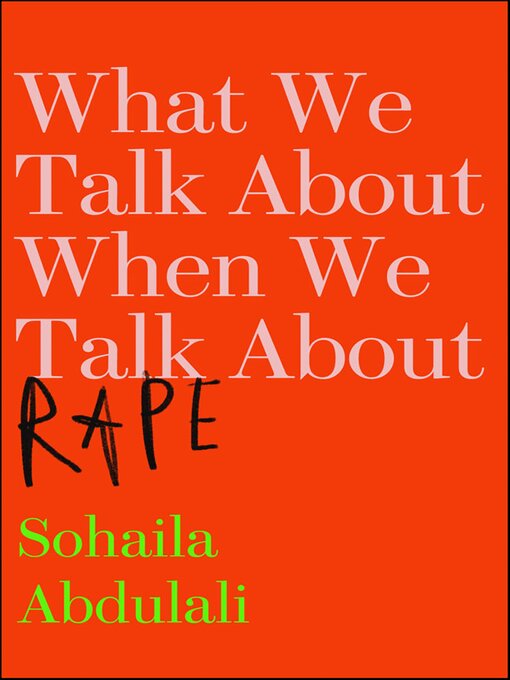 Cover image for What We Talk About When We Talk About Rape